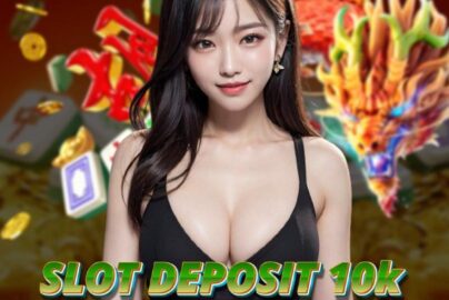 Bandar Depo 10k 24 Jam Terbaik untuk Judi Online